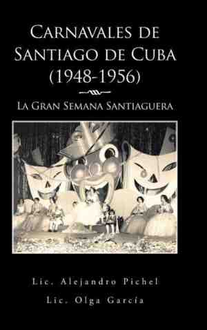 Foto: Carnavales de santiago de cuba 1948 1956 