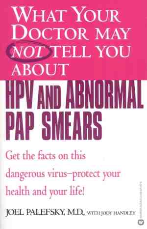 Foto: What your doctor may not tell you abouttm hpv and abnormal pap smears