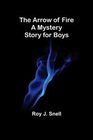 Foto: The arrow of fire a mystery story for boys