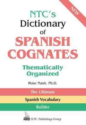 Foto: Ntcs dictionary of spanish cognates thematically organized