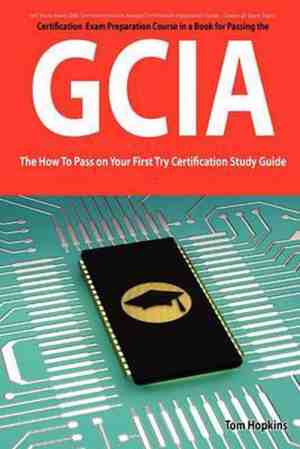 Foto: Giac certified intrusion analyst certification gcia exam preparation course in a book for passing the gcia exam the how to pass on your first try