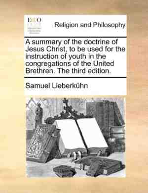 Foto: A summary of the doctrine of jesus christ to be used for the instruction of youth in the congregations of the united brethren  the third edition 