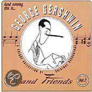 Foto: Good evening this is george gershwin and friends