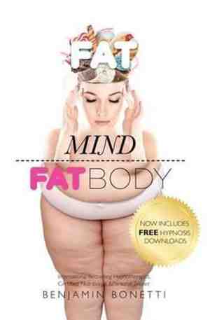 Foto: Fat mind fat body   international bestselling hypnotherapist certified nutritionist personal trainer