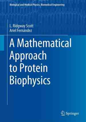 Foto: Biological and medical physics biomedical engineering   a mathematical approach to protein biophysics