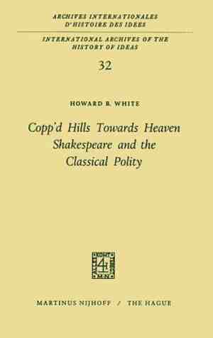 Foto: International archives of the history of ideas archives internationales d histoire des idees copp d hills towards heaven shakespeare and the classical polity