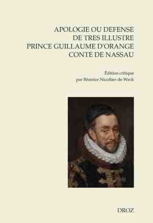 Foto: Cahiers dhumanisme et renaissance   apologie ou defense de tres illustre prince guillaume par la grace de dieu prince dorange conte de nassau