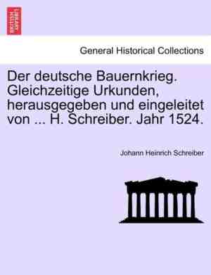 Foto: Der deutsche bauernkrieg gleichzeitige urkunden herausgegeben und eingeleitet von h schreiber jahr 1524 