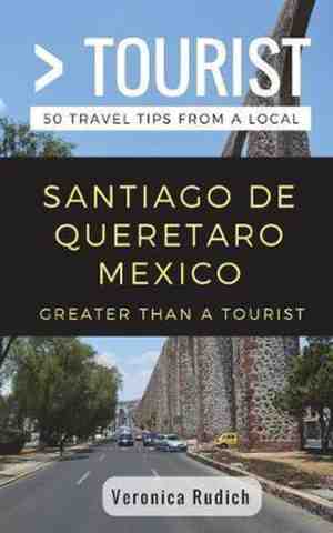 Foto: Greater than a tourist mexico greater than a tourist santiago de queretaro mexico