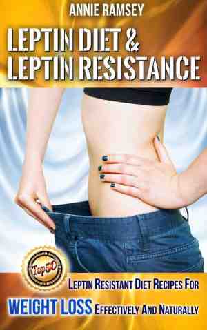 Foto: Leptin diet leptin resistance  leptin resistant diet recipes for weight loss effectively and naturally leptin diet plan weight loss programs