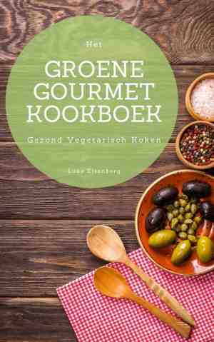 Foto: Het groene gourmet kookboek