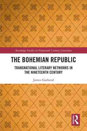 Foto: Routledge studies in nineteenth century literature the bohemian republic