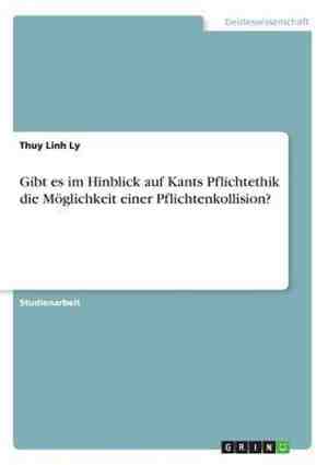 Foto: Gibt es im hinblick auf kants pflichtethik die moeglichkeit einer pflichtenkollision 