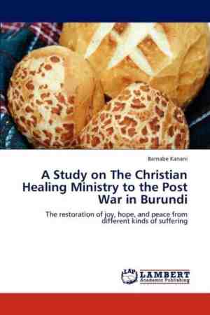 Foto: A study on the christian healing ministry to the post war in burundi