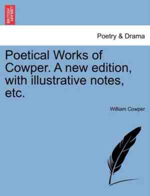 Foto: Poetical works of cowper a new edition with illustrative notes etc 