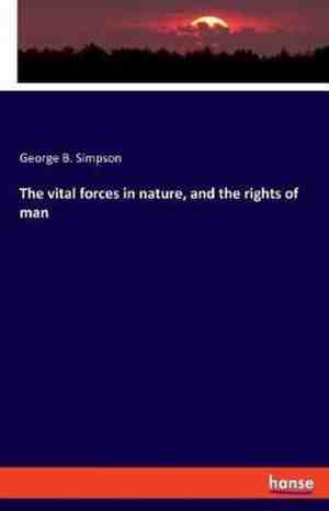 Foto: The vital forces in nature and the rights of man