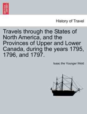 Foto: Travels through the states of north america and the provinces of upper and lower canada during the years 1795 1796 and 1797 