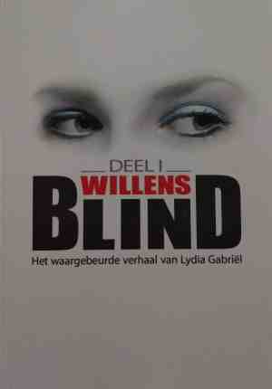 Foto: Willens blind het waargebeurde verhaal van lydia gabriel
