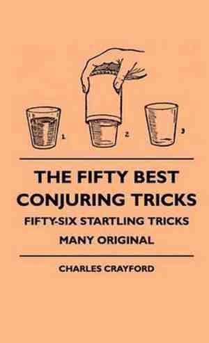 Foto: The fifty best conjuring tricks six startling many original