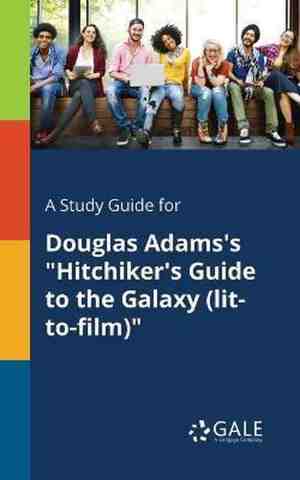 Foto: A study guide for douglas adams s hitchiker s guide to the galaxy lit to film 