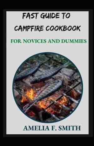 Foto: Fast guide to campfire cookbook for novices and dummies