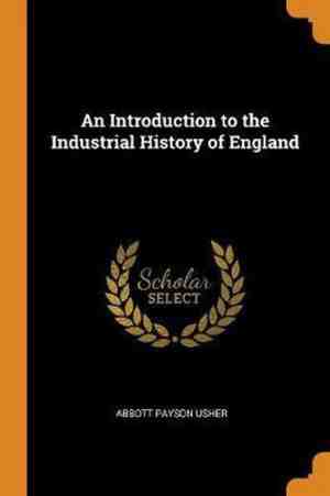 Foto: An introduction to the industrial history of england
