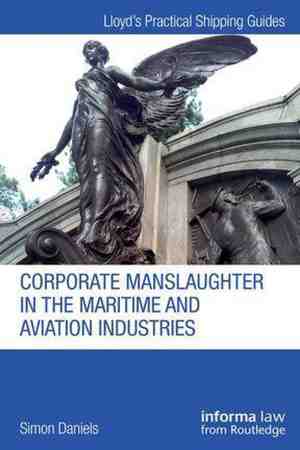 Foto: Lloyd s practical shipping guides corporate manslaughter in the maritime and aviation industries