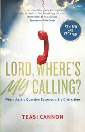 Foto: Lord wheres my calling  when the big question becomes a big distraction