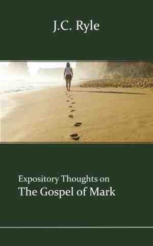 Foto: Expository thoughts on the gospels 2 mark