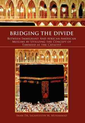 Foto: Bridging the divide between immigrant and african american muslims by utilizing the concept of tawheed as the catalyst