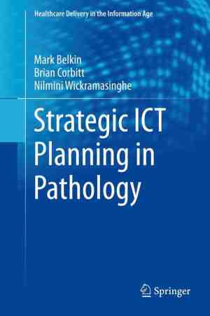 Foto: Healthcare delivery in the information age   strategic ict planning in pathology