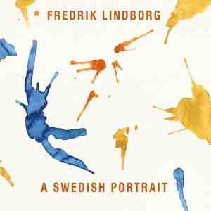 Foto: Martin sj stedt daniel fredriksson fredrik lindborg a swedish portrait cd 