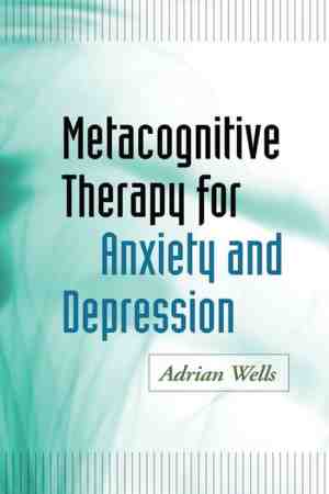 Foto: Metacognitive therapy for anxiety and depression