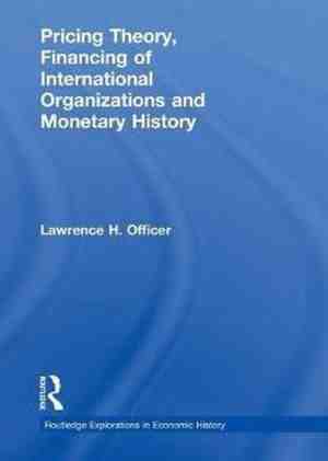 Foto: Routledge explorations in economic history  pricing theory financing of international organisations and monetary history