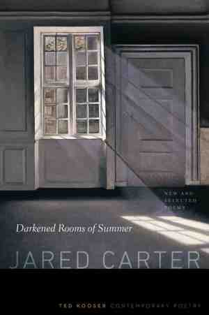 Foto: Ted kooser contemporary poetry   darkened rooms of summer
