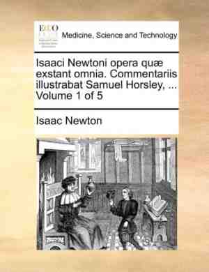 Foto: Isaaci newtoni opera qu exstant omnia  commentariis illustrabat samuel horsley     volume 1 of 5
