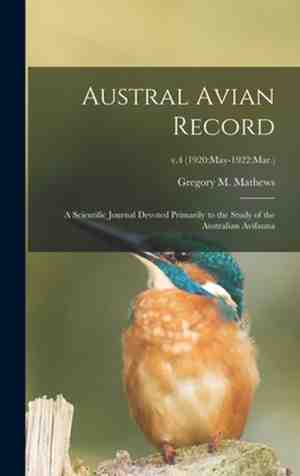 Foto: Austral avian record a scientific journal devoted primarily to the study of the australian avifauna v 4 1920