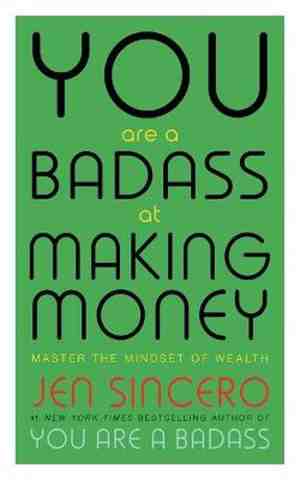 Foto: You are a badass at making money master the mindset of wealth learn how to save your money with one of the worlds most exciting self help authors
