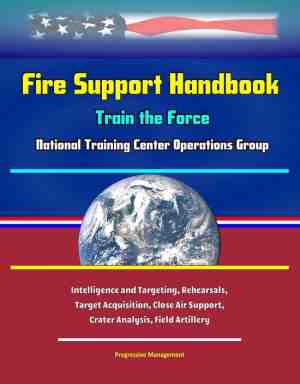 Foto: Fire support handbook  train the force   national training center operations group   intelligence and targeting rehearsals target acquisition close air support crater analysis field artillery