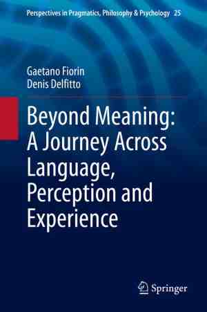 Foto: Perspectives in pragmatics philosophy psychology  beyond meaning  a journey across language perception and experience