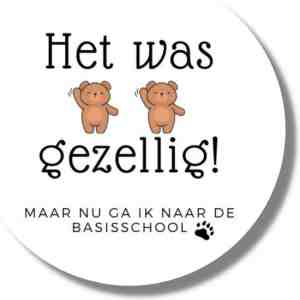 Foto: Cadeausticker het was beregezellig   maar nu ga ik naar de basisschool 20 stuks sluitsticker basisschool wensetiket   traktatiesticker verjaardag   kinder traktatie   traktatie kinderdagverblijf