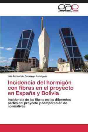 Foto: Incidencia del hormigon con fibras en el proyecto en espana y bolivia