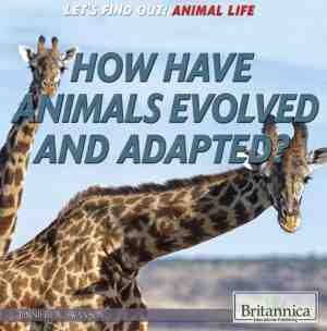 Foto: Let s find out animals how have animals evolved and adapted 