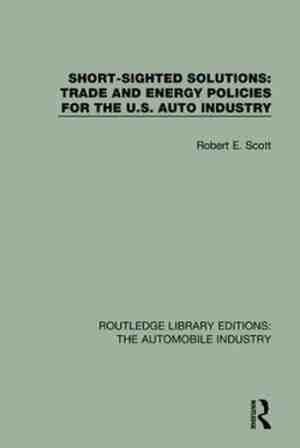 Foto: Routledge library editions  the automobile industry  short sighted solutions  trade and energy policies for the us auto industry