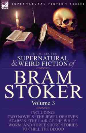 Foto: The collected supernatural and weird fiction of bram stoker