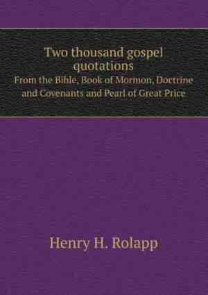 Foto: Two thousand gospel quotations from the bible book of mormon doctrine and covenants and pearl of great price