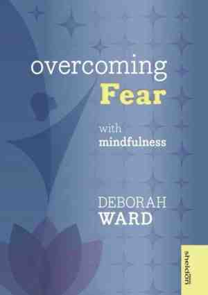 Foto: Overcoming fear with mindfulness
