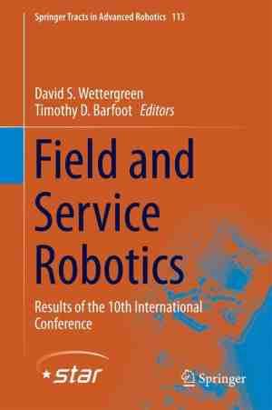 Foto: Springer tracts in advanced robotics 113   field and service robotics