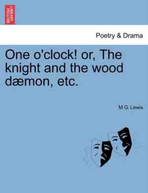 Foto: One o clock or the knight and the wood daemon etc 
