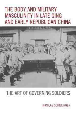 Foto: The body and military masculinity in late qing and early republican china
